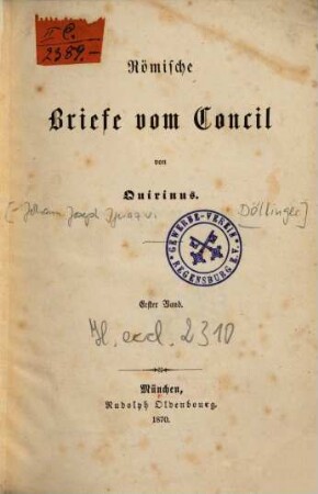 Römische Briefe vom Concil. 1, Zur Vorgeschichte des Concils und Brief I-XV