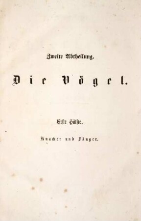 3: Illustrirtes Thierleben: eine allgemeine Kunde des Thierreichs. Dritter Band. Zweite Abtheilung: Die Vögel. Erste Hälfte: Knacker und Sänger.