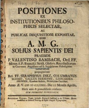 Positiones Ex Institutionibus Philosophicis Selectae, Ac Publicae Disquisitioni Expositae