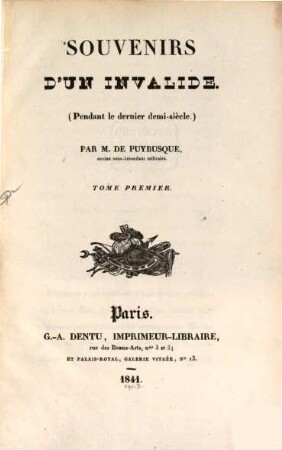 Souvenirs d'un Invalide : pendant le dernier semi-siècle, 1