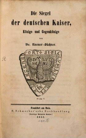 Die Siegel der deutschen Kaiser, Könige und Gegenkönige