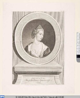Augusta. Princeps hereditaria Brunsvicensis et Lüneb. [Auguste, Erbprinzessin von Braunschweig-Lüneburg]