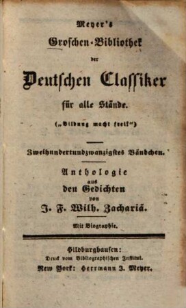 Anthologie aus den Gedichten von J. F. Wilh. Zachariä : Mit Biographie