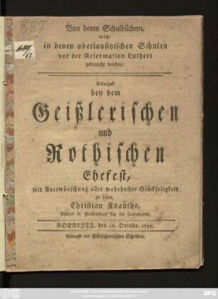 Von denen Schulbüchern, welche in denen oberlausitzischen Schulen vor der Reformation Lutheri gebraucht worden