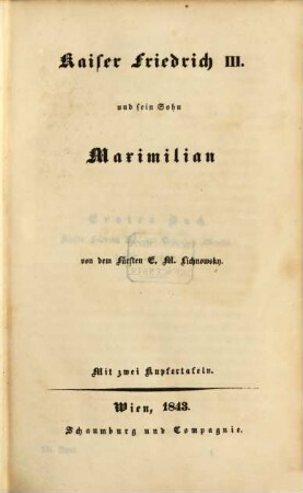 Geschichte des Hauses Habsburg, 7. Kaiser Friedrich III. und sein Sohn Maximilian