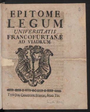 Epitome Legum Universitatis Francofurtanæ Ad Viadrum