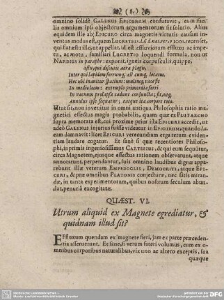 QUAEST. VI. Utrum aliquid ex Magnete egrediatur, & quidnam illud sit?