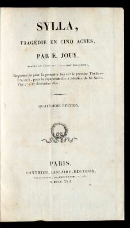 Sylla : Tragédie En Cinq Actes : Représentée pour la première fois sur la premier Théâtre-Français, pour la représentation à bénéfice de M. Saint-Phal, le 27 décembre 1821