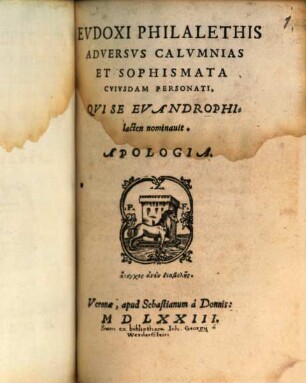 Eudoxi Philalethis Adversus calumnias et sophismata cuiusdam personati, qui se Evandrophilacten nominavit, Apologia