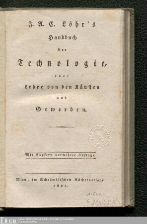 J. A. C. Löhr's Handbuch der Technologie, oder Lehre von den Künsten und Gewerben