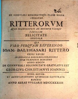 De singulari memoratuque plane digna inclitae Ritterorum quae Francofurti ad Moenum floret, familiae felicitate epistola