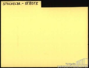 STACHELDR.-STÄDTE