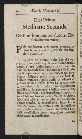 44-58, Dies Prima. Meditatio Secunda. De fine hominis ad statum Ecclesiasticum vocati