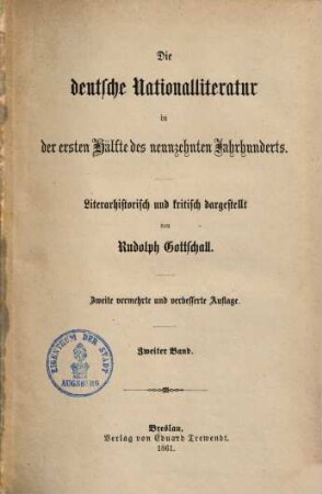 Die deutsche Nationalliteratur in der ersten Hälfte des neunzehnten Jahrhunderts : literarhistorisch und kritisch dargestellt, 2