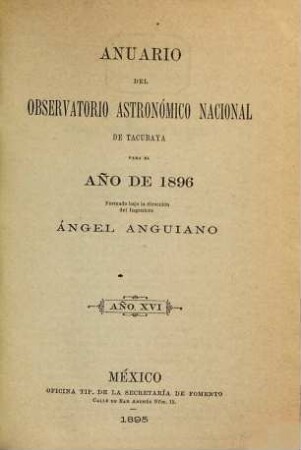Anuario del Observatorio Astronómico Nacional : para el año de .... 16. 1896