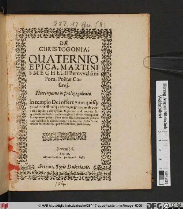 De Christogonia, Quaternio Epica, Martini Smechelii Bernwaldini Pom. Poëtae Caesarei ...