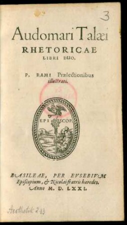 Audomari Talaei || RHETORICAE || LIBRI DUO.|| P.RAMI Praelectionibus || illustrati.||