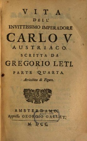 Vita Dell'Invittissimo Imperadore Carlo V. Austriaco, 4