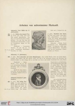 Arbeiten von unbestimmter Herkunft (Nr. 441-447)