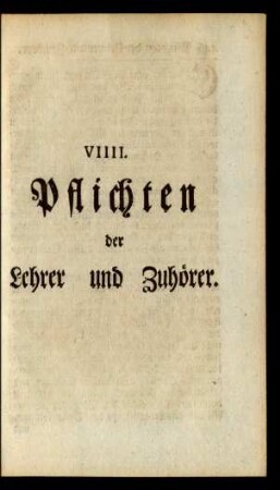 VIIII. Pflichten der Lehrer und Zuhörer