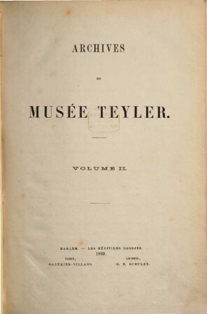 Archives du Musée Teyler. 1,2, 2. 1869