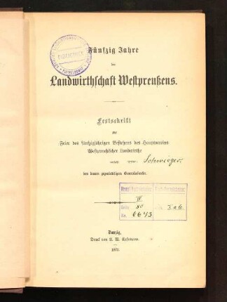 Fünfzig Jahre der Landwirthschaft Westpreußens : Festschrift zur Feier des fünfzigjährigen Bestehens des Hauptvereins Westpreußischer Landwirthe