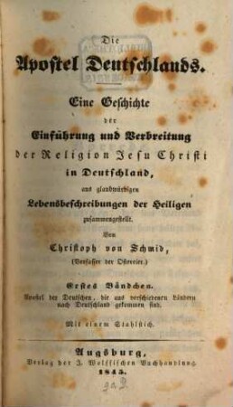 Die Apostel Deutschlands : eine Geschichte der Einführung und Verbreitung der Religion Jesu Christi in Deutschland, 1. Apostel der Deutschen, die aus verschiedenen Ländern nach Deutschland gekommen sind