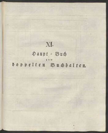 XI. Haupt-Buch zum doppelten Buchhalten.