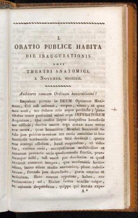 I. Oratio Publice Habita Die Inaugurationis Novi Theatri Anatomici X. Novembr. MDCCCXIX