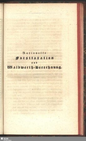 Rationelle Forsttaxation und Waldwerth-Berechnung