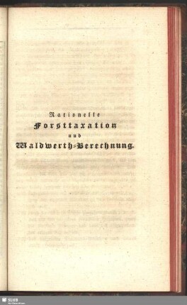 Rationelle Forsttaxation und Waldwerth-Berechnung