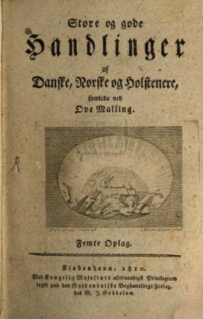 Store og gode Handlinger af Danske, Norske og Holstenere