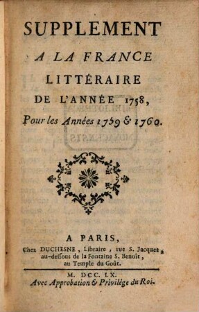 La France littéraire. Supplément. Supplément à La France Littéraire. 1759/60, 1759/60