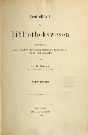 Zentralblatt für Bibliothekswesen. 8. 1891