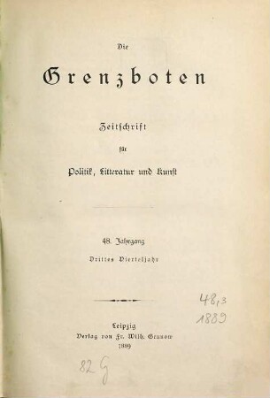 Die Grenzboten : Zeitschrift für Politik, Literatur und Kunst. 48. 1889, Bd. 3