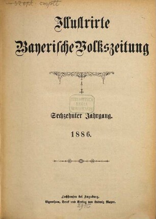 Illustrirte bayerische Volkszeitung. 1886 = Jg. 16