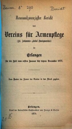 Bericht des Vereins für Armenpflege in Erlangen, 29. 1877 (1878)