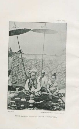 Plate XVII. Trans-Salween Sawbwa and wife in full dress