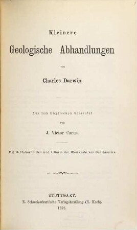 Kleinere geologische Abhandlungen : Mit 14 Holzschnitten und 1 Karte der Westküste von Süd-America