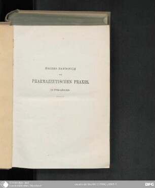 2: Hagers Handbuch der pharmaceutischen Praxis : für Apotheker, Ärzte, Drogisten und Medicinalbeamte