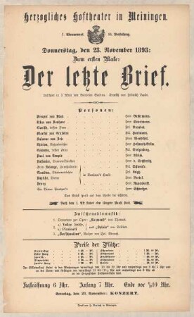Theaterzettel zur Erstaufführung des Lustspiels "Der letzte Brief. von Victorien Sardou" in der Spielzeit 1893/94 des Herzoglichen Hoftheaters in Meiningen.