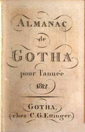 Almanach de Gotha : annuaire généalogique, diplomatique et statistique. 1812