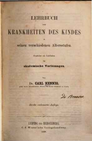 Lehrbuch der Krankheiten des Kindes in seinen verschiedenen Altersstufen : zunächst als Leitfaden für akademische Vorlesungen