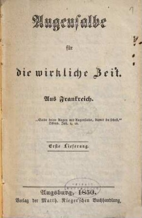 Augensalbe für die wirkliche Zeit : aus Frankreich. 1