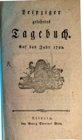 Leipziger gelehrtes Tagebuch : auf das Jahr ..., 1792