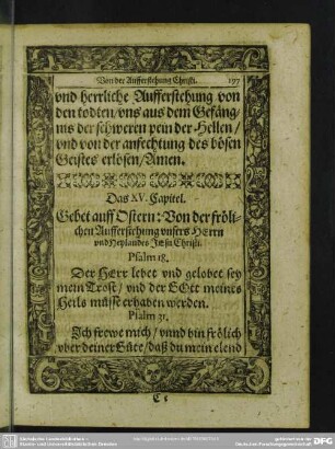 Das XV. Capitel. Gebet auff Ostern: Von der fröhlichen Aufferstehung unsers HErrn und Heylandes Jesu Christi
