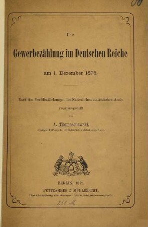 Die Gewerbezählung im Deutschen Reiche am 1. Dezember 1875 : Nach den Veröffentlichungen des Kaiserlichen statistischen Amts