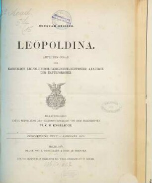 Leopoldina : Mitteilungen der Deutschen Akademie der Naturforscher Leopoldina, 15. 1879