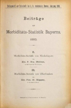 Beiträge zur Morbiditäts-Statistik Bayerns. 2. 1883