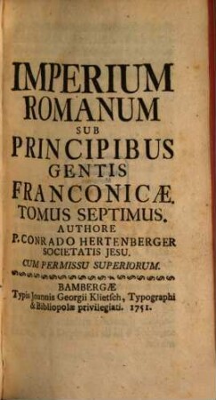 Cursus Temporum Et Regnorum : Ab Initio Saeculorum Ad Praesens Usque Saeculum, 7. Sub Principibus Gentis Franconicae